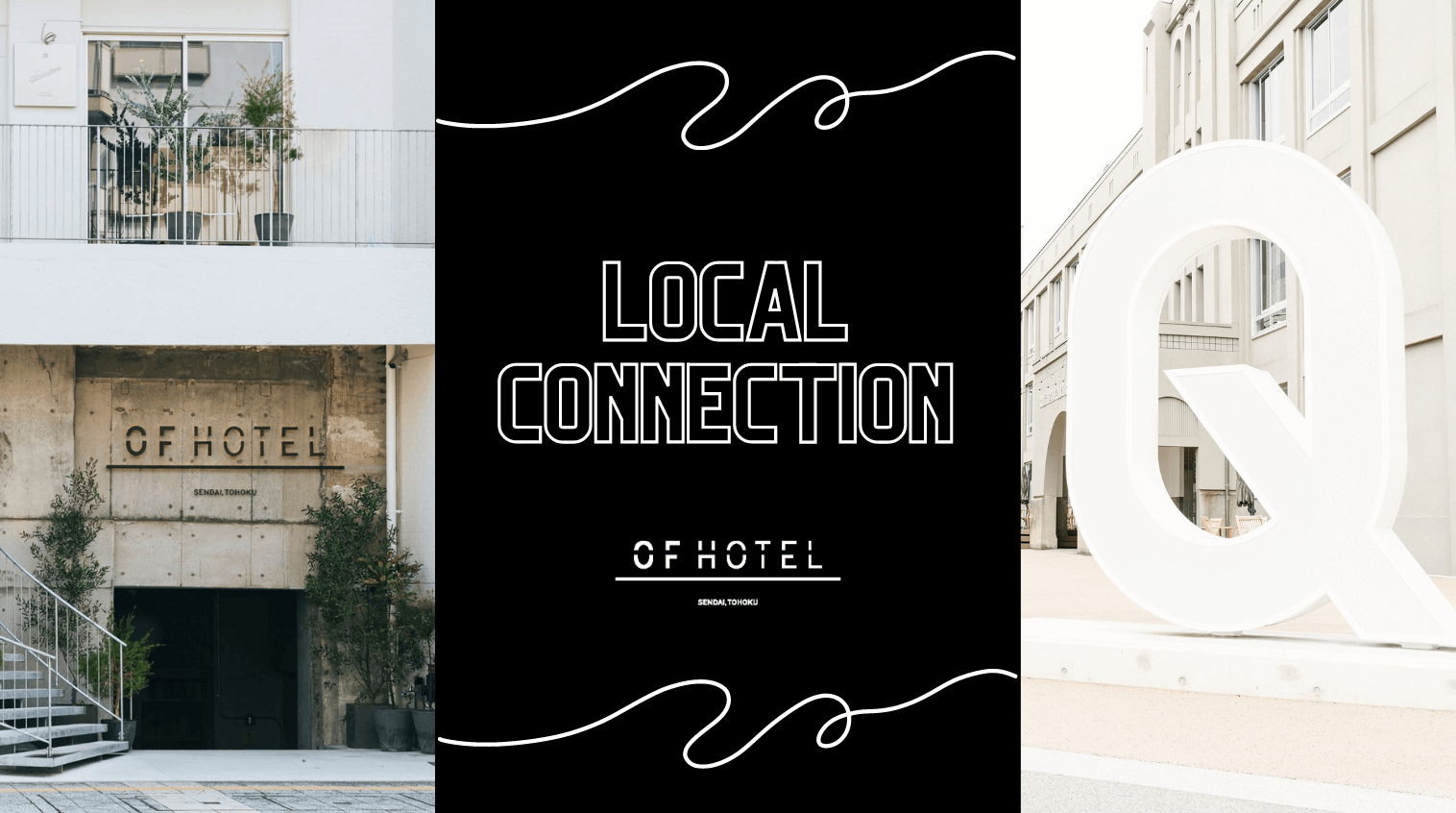 OF HOTEL｜LOCAL CONNECTION Vol.02