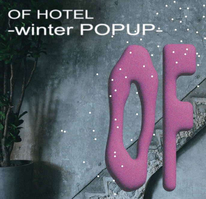 OF HOTEL winter POPUP